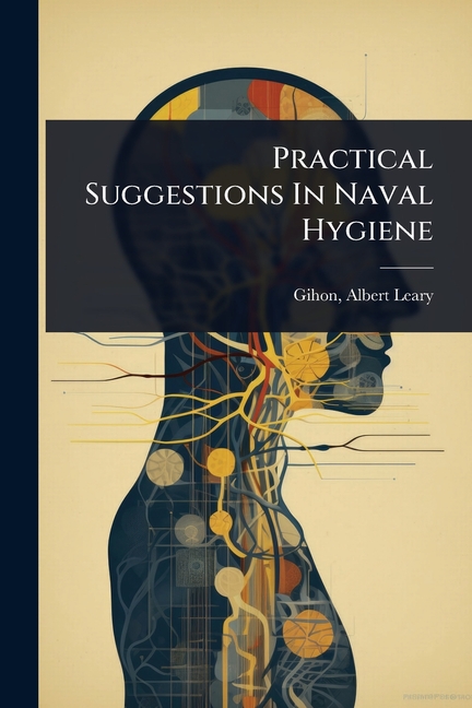 Practical Suggestions In Naval Hygiene