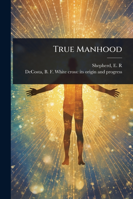 True Manhood