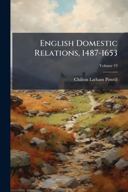 English Domestic Relations, 1487-1653