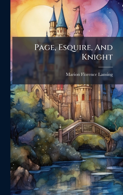 Page, Esquire, And Knight