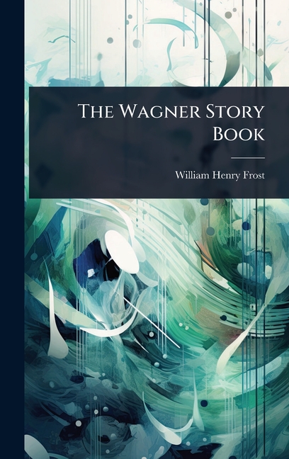 Wagner Story Book