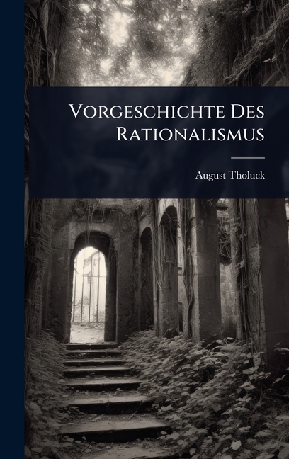 Vorgeschichte Des Rationalismus