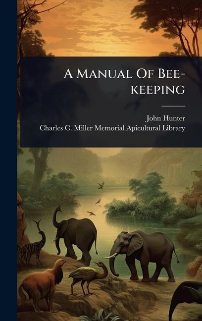 Manual Of Bee-keeping