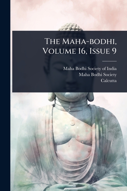 Maha-bodhi, Volume 16, Issue 9