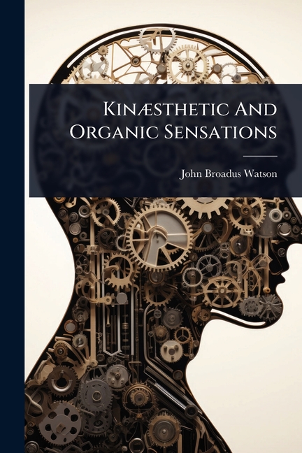 KinÃ]sthetic And Organic Sensations