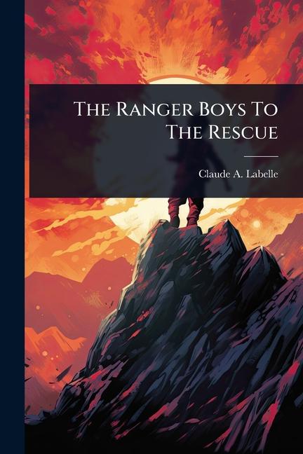 Ranger Boys To The Rescue