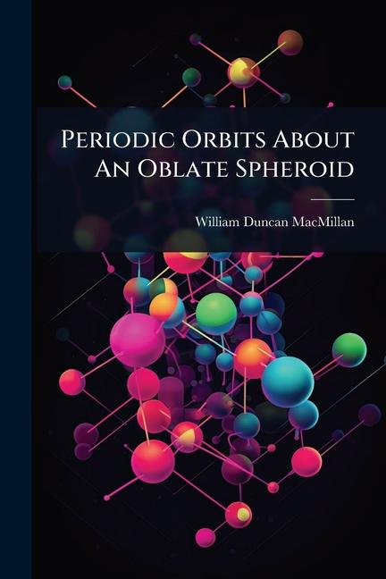 Periodic Orbits About An Oblate Spheroid