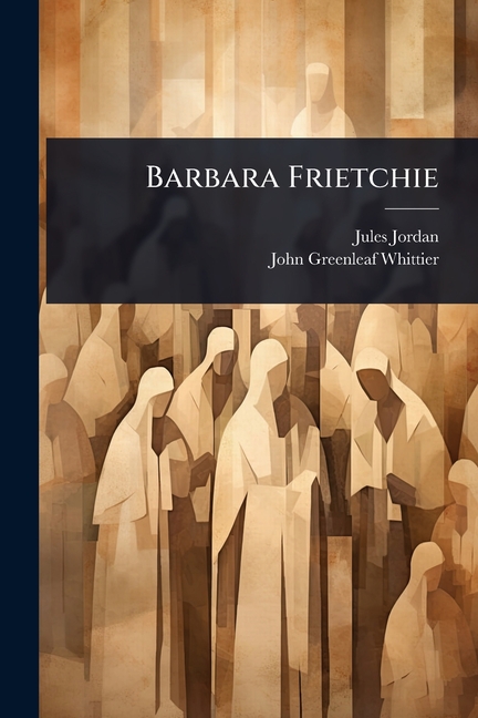 Barbara Frietchie