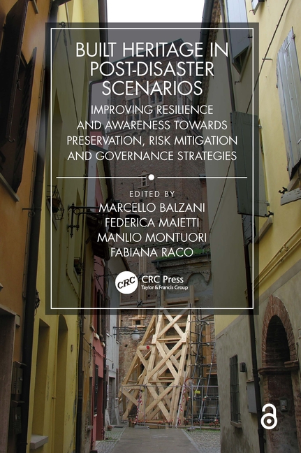 Built Heritage in post-Disaster Scenarios: Improving Resilience and Awareness Towards Preservation, 