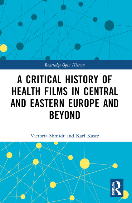 Critical History of Health Films in Central and Eastern Europe and Beyond