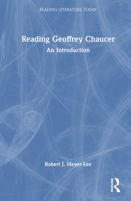 Reading Geoffrey Chaucer: An Introduction