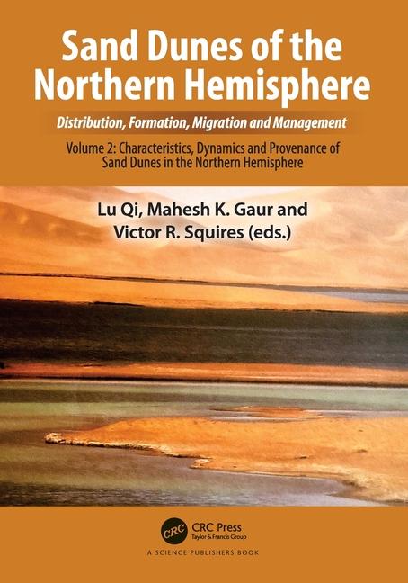 Sand Dunes of the Northern Hemisphere: Distribution, Formation, Migration and Management: Volume 2: 