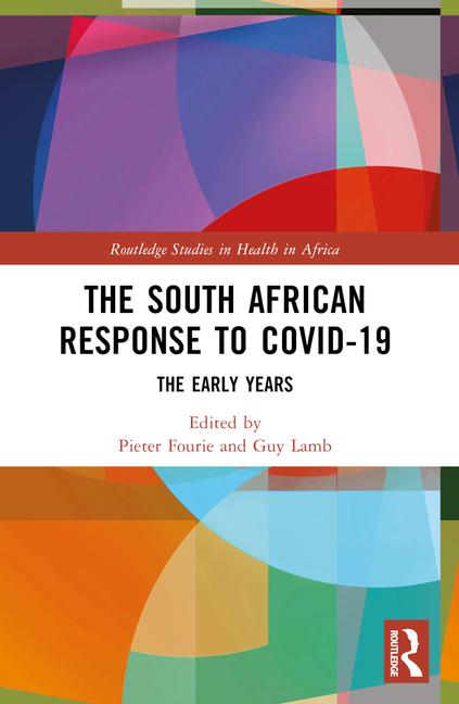 South African Response to COVID-19: The Early Years