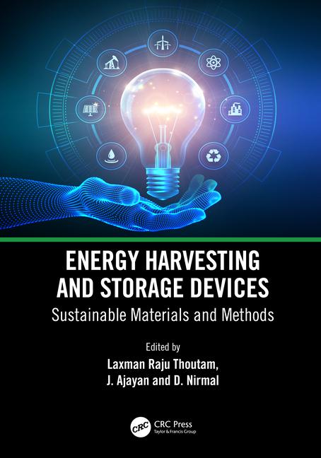 Energy Harvesting and Storage Devices: Sustainable Materials and Methods
