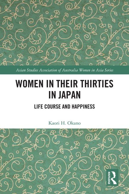 Women in Their Thirties in Japan: Life Course and Happiness
