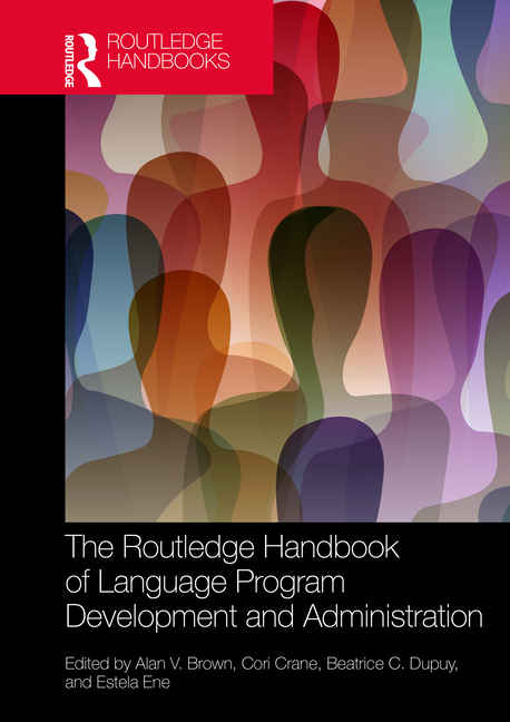 Routledge Handbook of Language Program Development and Administration
