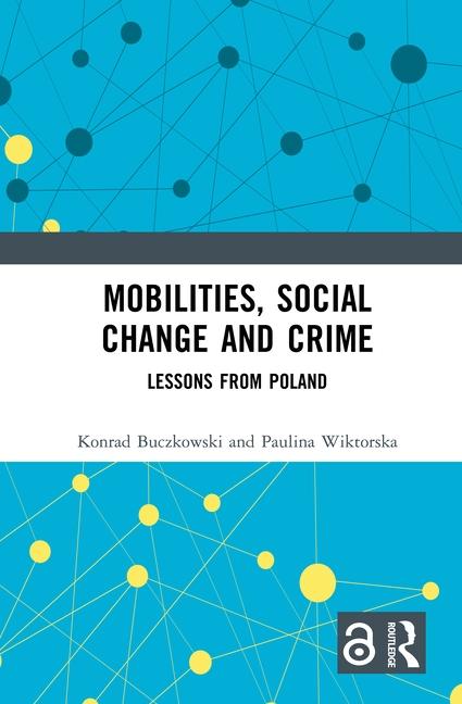 Mobilities, Social Change and Crime: Lessons from Poland