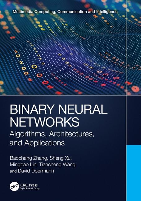 Binary Neural Networks: Algorithms, Architectures, and Applications