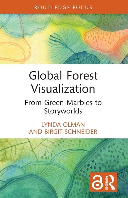Global Forest Visualization: From Green Marbles to Storyworlds