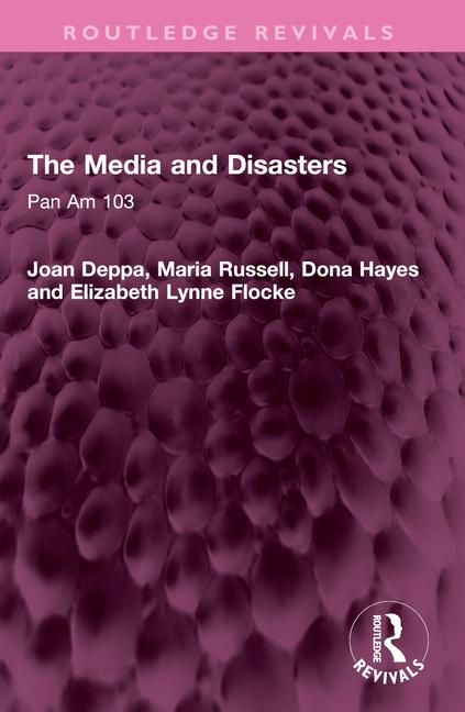 Media and Disasters: Pan Am 103