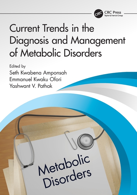 Current Trends in the Diagnosis and Management of Metabolic Disorders