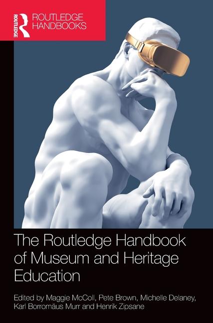 Routledge Handbook of Museum and Heritage Education