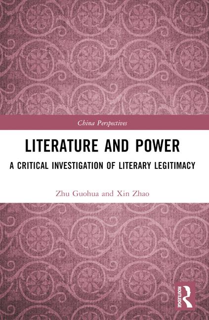 Literature and Power: A Critical Investigation of Literary Legitimacy
