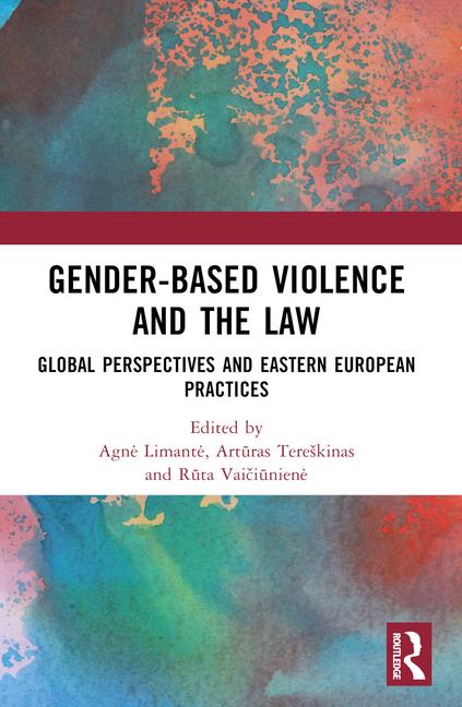 Gender-Based Violence and the Law: Global Perspectives and Eastern European Practices