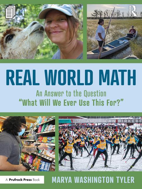 Real World Math: An Answer to the Question "What Will We Ever Use This For?"
