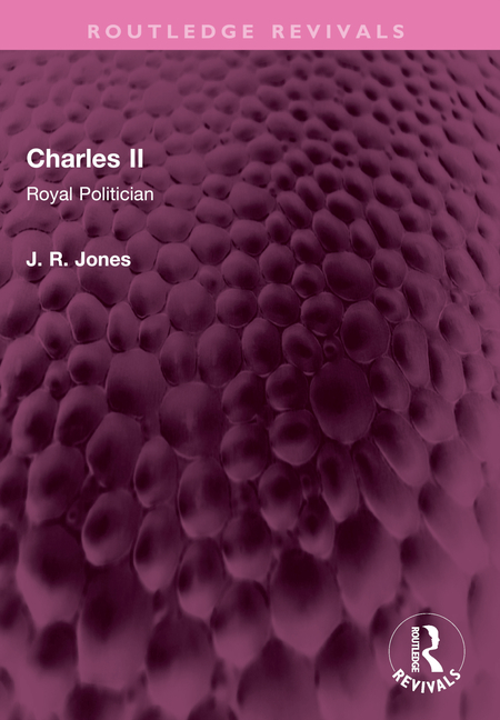 Charles II: Royal Politician