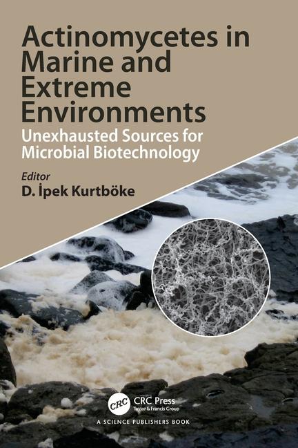 Actinomycetes in Marine and Extreme Environments: Unexhausted Sources for Microbial Biotechnology