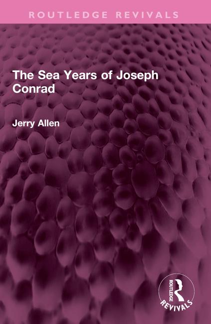 Sea Years of Joseph Conrad