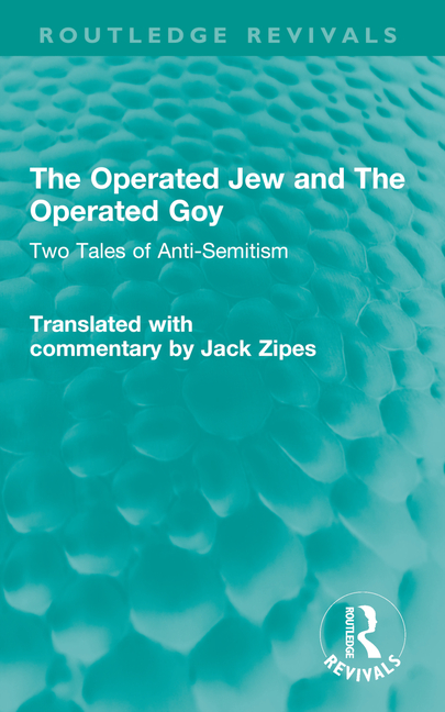 Operated Jew and the Operated Goy: Two Tales of Anti-Semitism
