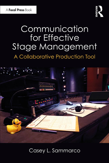 Communication for Effective Stage Management: A Collaborative Production Tool