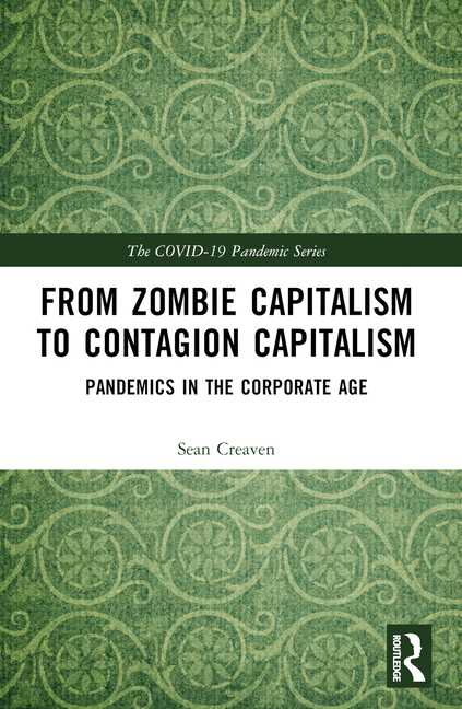 Contagion Capitalism: Pandemics in the Corporate Age