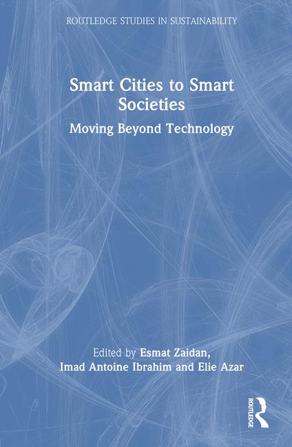 Smart Cities to Smart Societies: Moving Beyond Technology