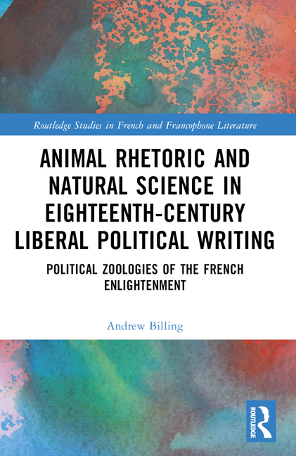 Animal Rhetoric and Natural Science in Eighteenth-Century Liberal Political Writing: Political Zoolo