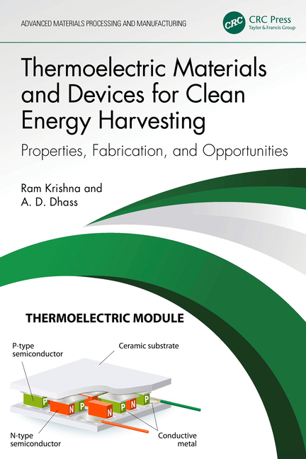 Thermoelectric Materials and Devices for Clean Energy Harvesting: Properties, Fabrication, and Oppor