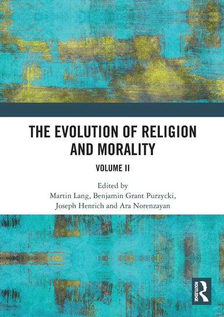 Evolution of Religion and Morality: Volume II