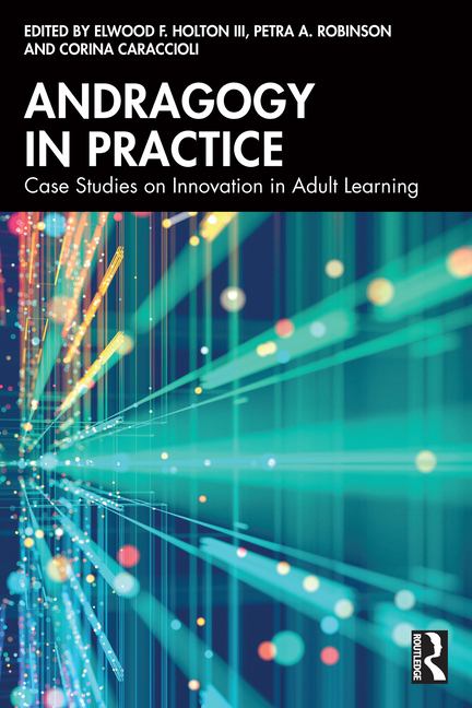 Andragogy in Practice: Case Studies on Innovation in Adult Learning