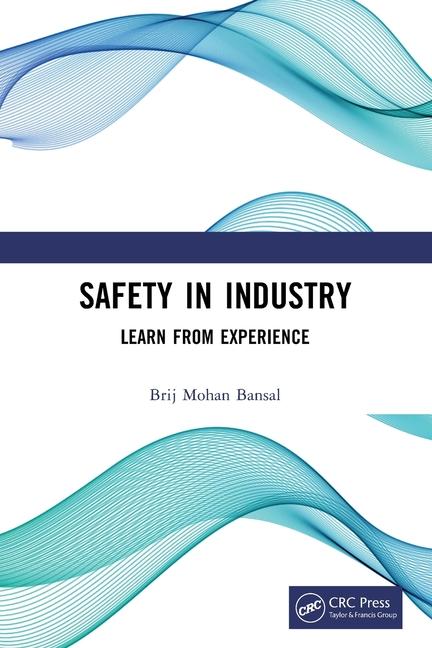 Safety in Industry: Learn from Experience