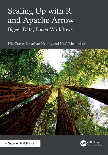 Scaling Up with R and Apache Arrow: Bigger Data, Easier Workflows