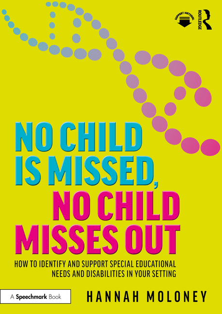 No Child is Missed, No Child Misses Out: How to Identify and Support Special Educational Needs and D
