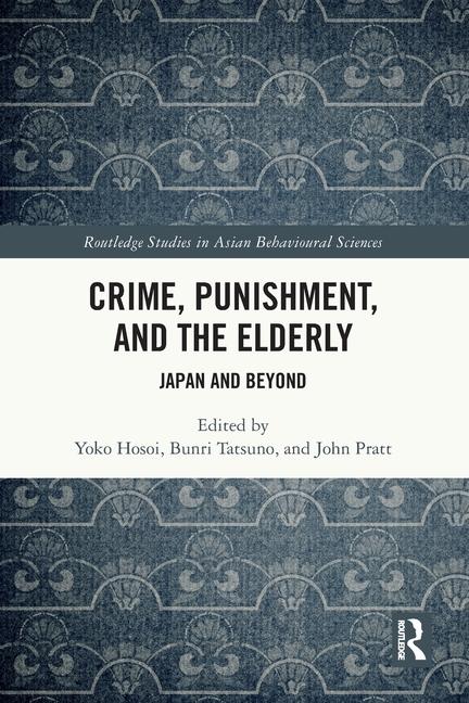 Crime, Punishment, and the Elderly: Japan and Beyond