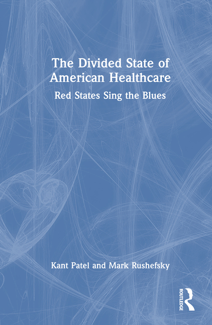 Divided State of American Healthcare: Red States Sing the Blues