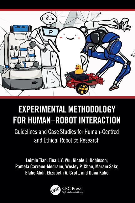 Experimental Methodology for Human-Robot Interaction: Guidelines and Case Studies for Human-Centred 