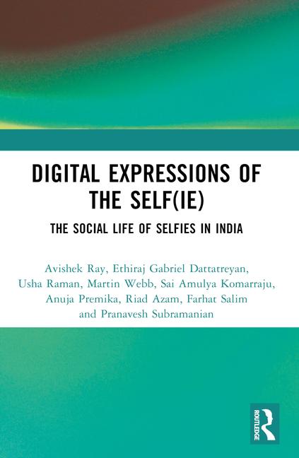 Digital Expressions of the Self(ie): The Social Life of Selfies in India