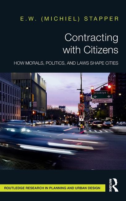 Contracting with Citizens: How Morals, Politics, and Laws Shape Cities