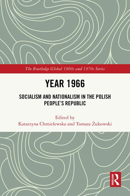 Year 1966: Socialism and Nationalism in the Polish People's Republic