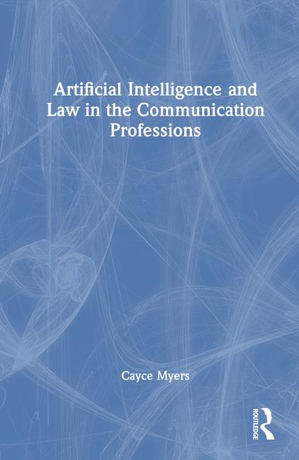 Artificial Intelligence and Law in the Communication Professions